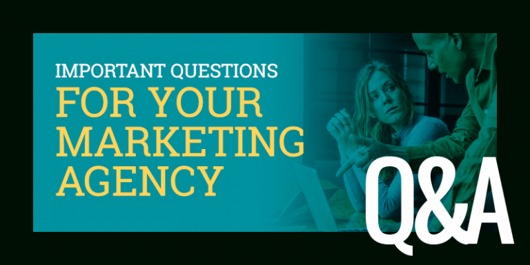 The Most Important Questions To Ask Your Digital Marketing Agency 411